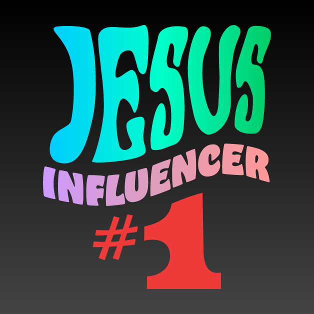 Jesus Influencer #1